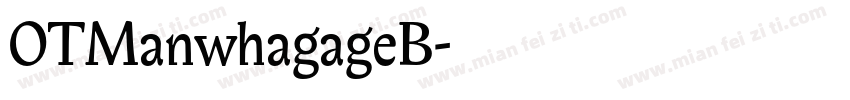 OTManwhagageB字体转换