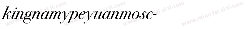 kingnamypeyuanmosc字体转换