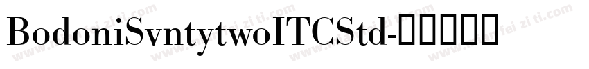 BodoniSvntytwoITCStd字体转换