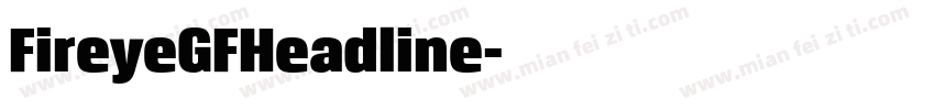 FireyeGFHeadline字体转换