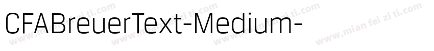 CFABreuerText-Medium字体转换