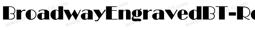 BroadwayEngravedBT-Regular字体转换