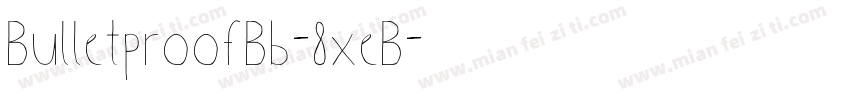 BulletproofBb-8xeB字体转换