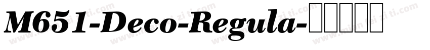 M651-Deco-Regula字体转换