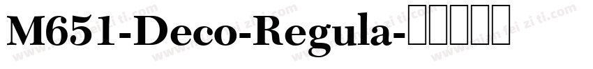 M651-Deco-Regula字体转换