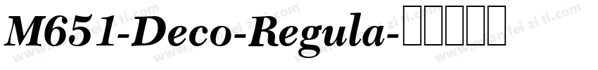 M651-Deco-Regula字体转换