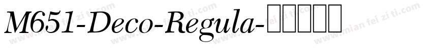 M651-Deco-Regula字体转换