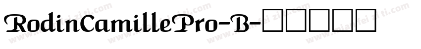 RodinCamillePro-B字体转换