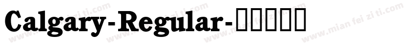 Calgary-Regular字体转换