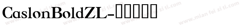 CaslonBoldZL字体转换