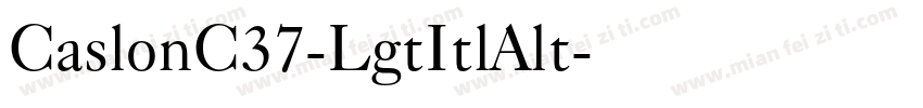 CaslonC37-LgtItlAlt字体转换