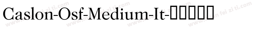 Caslon-Osf-Medium-It字体转换