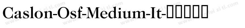 Caslon-Osf-Medium-It字体转换