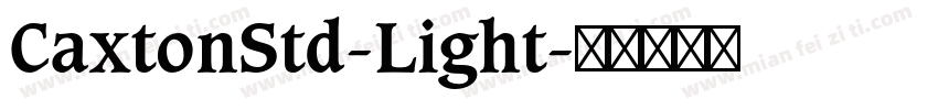 CaxtonStd-Light字体转换