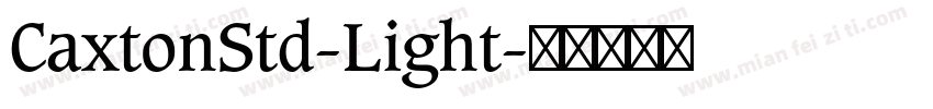 CaxtonStd-Light字体转换