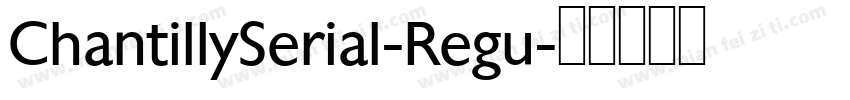 ChantillySerial-Regu字体转换