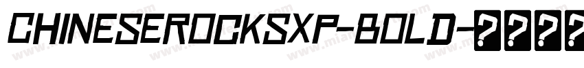 ChineseRocksXp-Bold字体转换