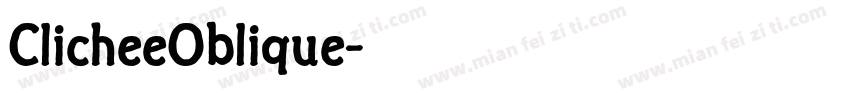 ClicheeOblique字体转换
