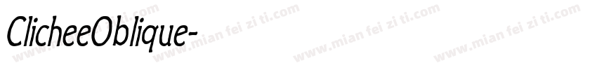 ClicheeOblique字体转换
