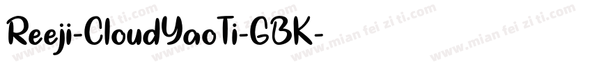 Reeji-CloudYaoTi-GBK字体转换