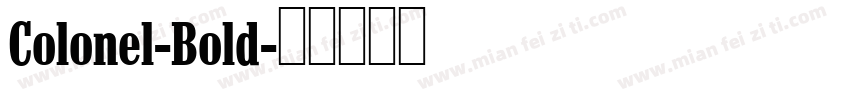 Colonel-Bold字体转换