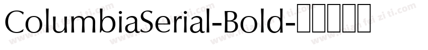 ColumbiaSerial-Bold字体转换