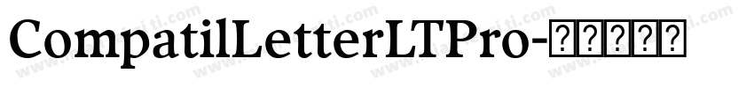CompatilLetterLTPro字体转换