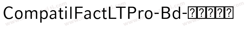 CompatilFactLTPro-Bd字体转换