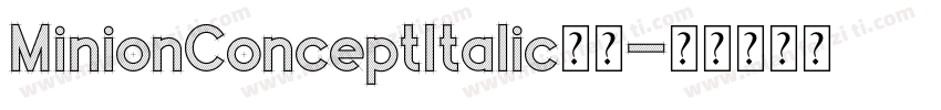 MinionConceptItalic粗体字体转换