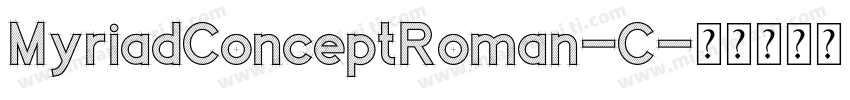 MyriadConceptRoman-C字体转换