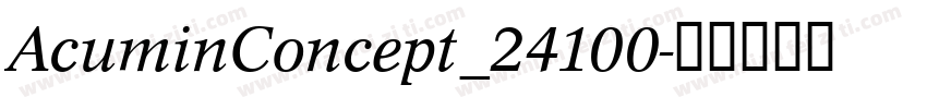 AcuminConcept_24100字体转换
