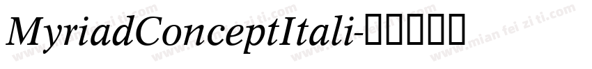 MyriadConceptItali字体转换