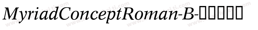 MyriadConceptRoman-B字体转换