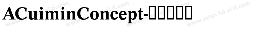 ACuiminConcept字体转换