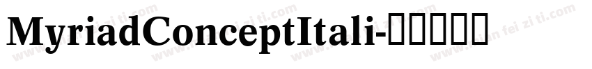 MyriadConceptItali字体转换