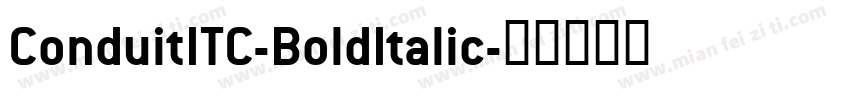 ConduitITC-BoldItalic字体转换