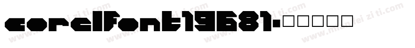 corelfont19681字体转换