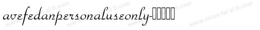 avefedanpersonaluseonly字体转换