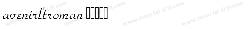 avenirltroman字体转换