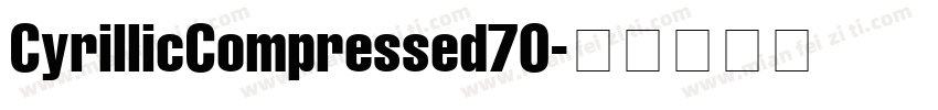 CyrillicCompressed70字体转换