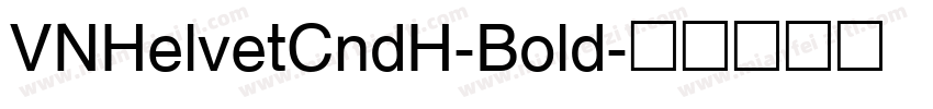 VNHelvetCndH-Bold字体转换