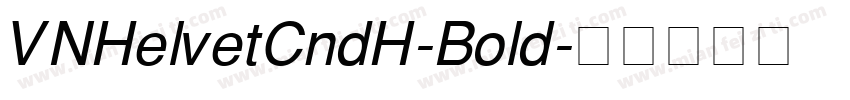 VNHelvetCndH-Bold字体转换