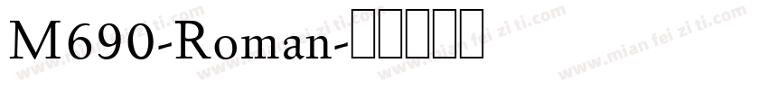 M690-Roman字体转换