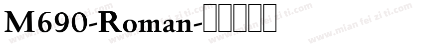 M690-Roman字体转换