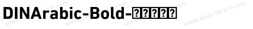 DINArabic-Bold字体转换