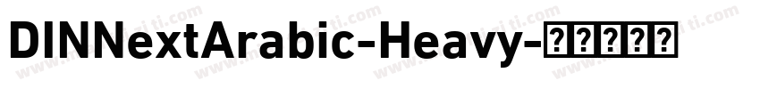 DINNextArabic-Heavy字体转换