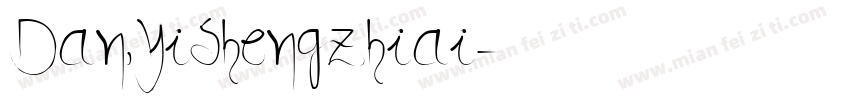 Dan,YiShengzhiai字体转换