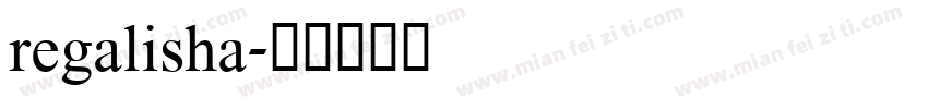 regalisha字体转换