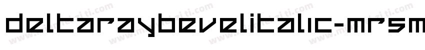 DeltaRayBevelItalic-mR5m字体转换