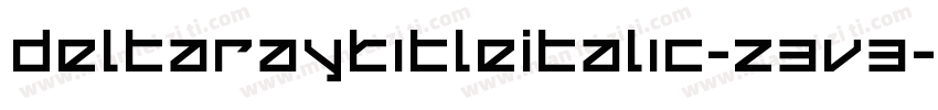 DeltaRayTitleItalic-z3v3字体转换